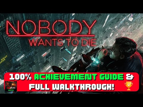 Nobody Wants To Die - 100% Achievement/Trophy Guide & FULL Walkthrough!