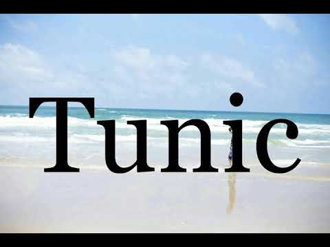 How To Pronounce Tunic🌈🌈🌈🌈🌈🌈Pronunciation Of Tunic