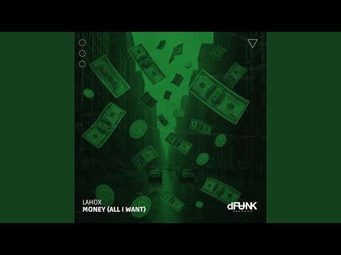 Money (All I Want) (Extended Mix)