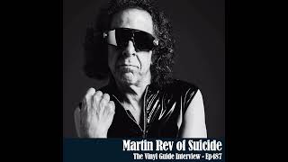 Ep487: Martin Rev - The Early Days of Suicide &amp; beyond
