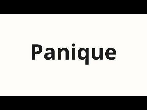 How to pronounce Panique