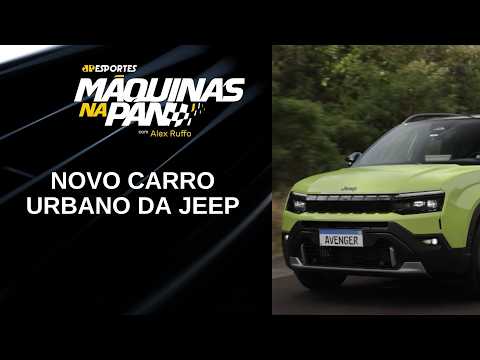 Teste Drive Jeep Avenger | MÁQUINAS NA PAN