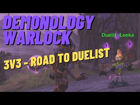 8.3.5 Demonology Warlock PVP 3v3 - Road to Duelist 2100