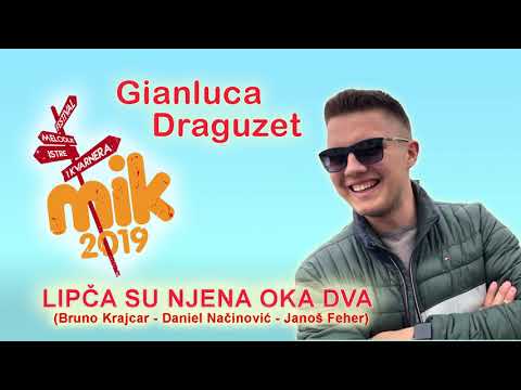 Lipča su njena oka dva - Gianluca Draguzet (B. Krajcar - D. Načinović - J. Feher)