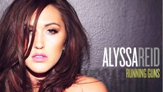 Alyssa Reid - Running Guns (Audio)