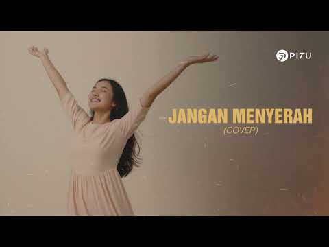 Jangan Menyerah - D’Masiv | Cover by PI7U