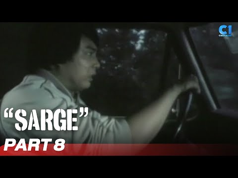 Sarge’ FULL MOVIE Part 8 Rudy Fernandez, Phillip Salvador, Baldo Marro Cinema One