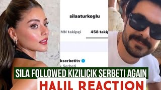 Sila Turkoglu Followed Kizilicik Serbeti Again !Halil Ibrahim Ceyhan Reaction