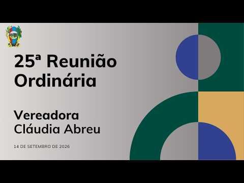 25ª Reunião Ordinária da Câmara Municipal de Cabeceira Grande (MG) 14/09/2026.