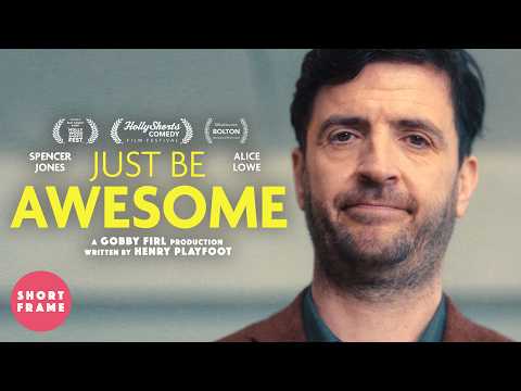JUST BE AWESOME: Trying to Get Hired at 40 🏆 Comedy Short Film - AWARD WINNING