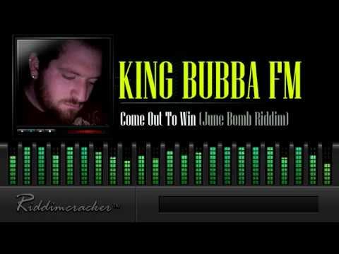 King Bubba FM - Come Out To Win (June Bomb Riddim)  [Soca 2014]