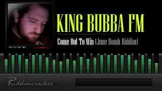 King Bubba FM - Come Out To Win (June Bomb Riddim)  [Soca 2014]