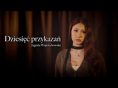 Dziesięć przykazań - JAGODA WOJCIECHOWSKA