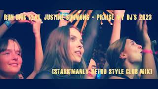 ▶🔥Run DMC feat  Justine Simmons - Praise My DJ&#39;s 2k23 (Stark&#39;Manly Retro Style Club Mix)▶🔥