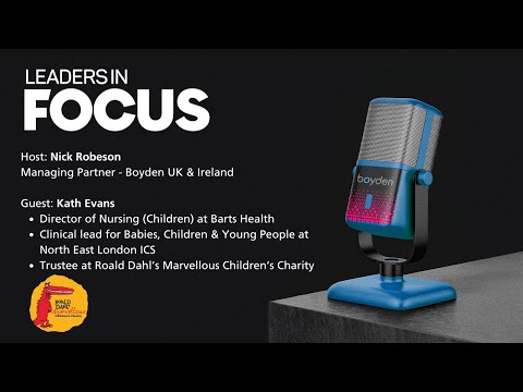 Leaders in Focus featuring Kath Evans, Director of Nursing, Barts ...