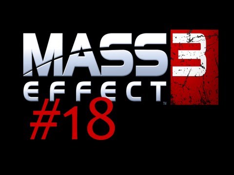Mass Effect 3 PC Walkthrough with Commentary Part 18 - Brutetastic ( Playthrough / Gameplay )