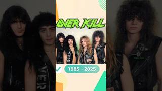 Overkill 1985-2025 #80smusic #metal #music #80smusic #thenandnow #rock  #nostalgia #overkill