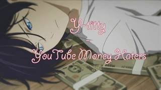 ♥♥Nightcore - Y-titty - YouTube Money Haters♥♥
