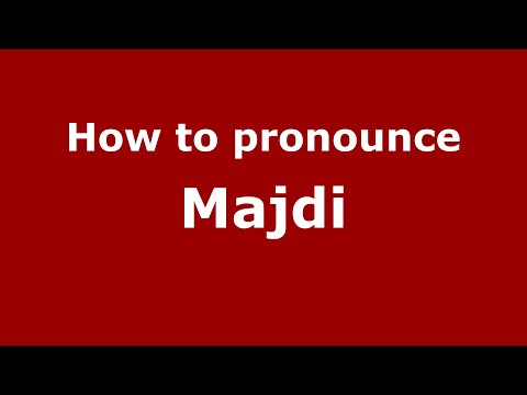 How to pronounce Majdi (Indonesia/Indonesian) - PronounceNames.com