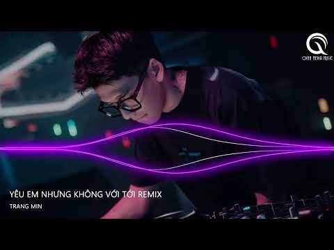 YÊU EM NHƯNG KHÔNG VỚI TỚI x VỞ KỊCH CỦA EM REMIX TIKTOK - TỪNG NGÀY CỨ THẾ ANH VẪN LẶNG THINH REMIX