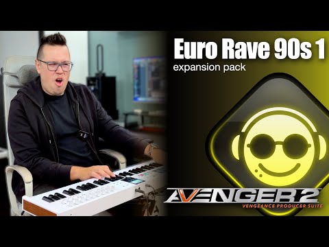 Vengeance Producer Suite - Avenger Expansion Walkthrough Euro Rave 90s 1 with Bartek