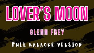 Download lagu Lover’s Moon - Glenn Frey (Full HD Karaoke) @karaokemissinglyrics mp3 Download lagu Lover’s Moon - Glenn Frey (Full HD Karaoke) @karaokemissinglyrics mp3