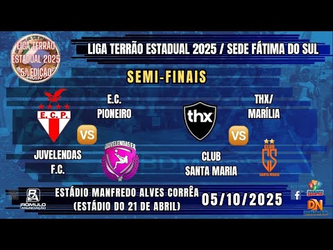 #1363 🏆 Liga Terrão Estadual 2025 (Sede Fátima do Sul) / ⚽ SEMI-FINAIS ⚽