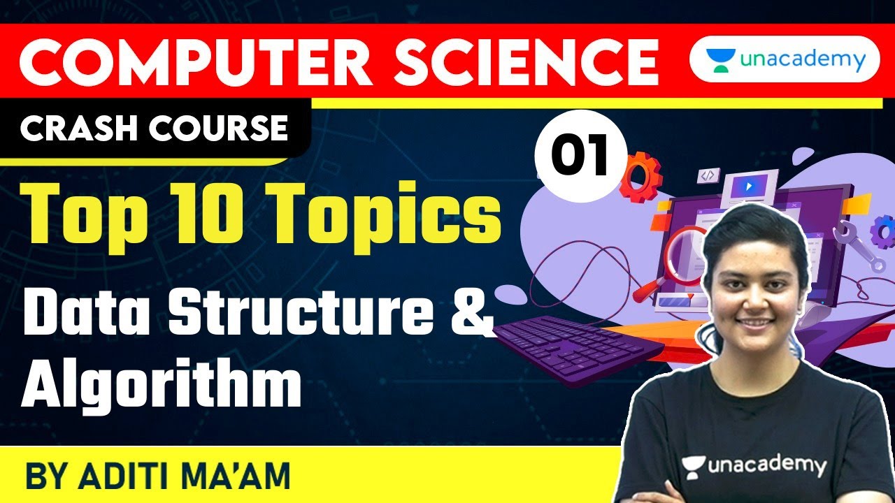 NTA UGC NET 2021 | Computer Science by Aditi Sharma | Top 10 Topics of Data Structure & Algorithm