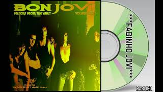Bon Jovi - &quot; Sessions From The Vault &quot; Vol.8 (Full Album)