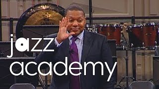 Part 9: Wynton Marsalis' "Teaching Music in the 21st Century"