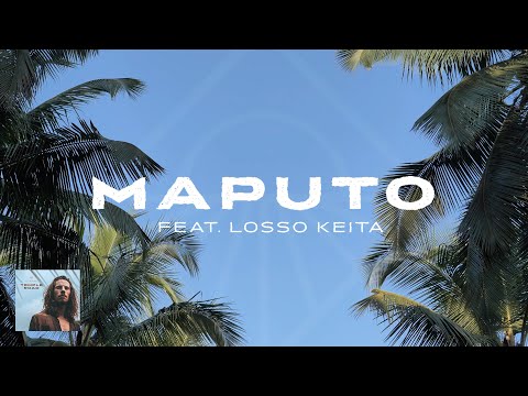 Naâman Feat. Losso Keita - Maputo (Official Audio & Lyrics)