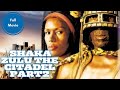 Shaka Zulu The Citadel PART2 Drama Full Movie In English