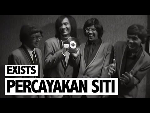 Exists - Percayakan Siti