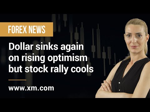 Forex News: 03/12/2020 - Dollar sinks again on rising optimism but stock rally cools