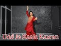 Udd Ja Kaale Kawan Dance | Gadar 2 | Sunny Deol | Amrita | Vartika Saini Choreo | Easy dance steps