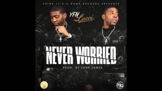 YFN Lucci - Never Worried (Official Audio)