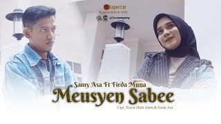 Download lagu Meusyen Sabee Samy Asa Ft Firda Muna... mp3