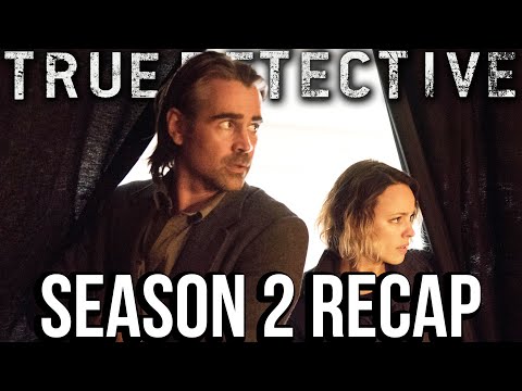 TRUE DETECTIVE Season 2 Recap | HBO Series Explained