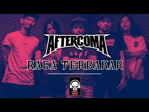 METALCORE MUSIC - Aftercoma - Raga Terbakar Feat Ipang