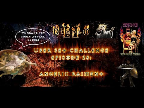 Diablo 2 Uber Set Challenge Ep 25 Angelic Raiment