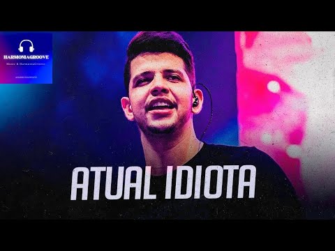 Atual idiota - Nadson o ferinha (Repertório atualizado)2024