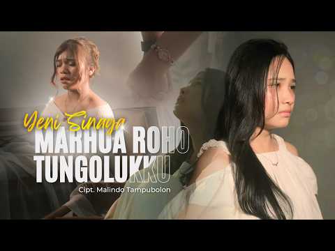 Marhua Roho Tungolukku - Yeni Sinaga