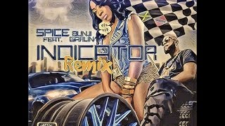 Spice ft. Bunji Garlin - Indicator (Soca Remix)[OFFICIAL DJCHRISSAY-VIDEO REMIX]🇯🇲🇹🇹🔈🎶🎶🎶🎶🎶🎶