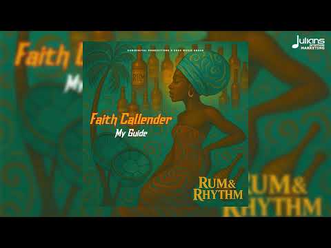 Faith Callender - My Guide (Rum & Rhythm Riddim) | Soca 2025 | Crop Over