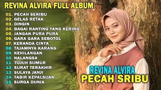 Download lagu REVINA ALVIRA - PECAH SERIBU || DANGDUT KENANGAN FULL ALBUM TERBARU 2026 mp3