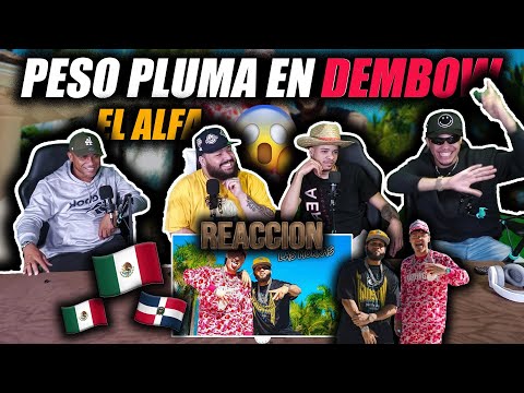 PESO PLUMA, EL ALFA - PLEBADA 😱 (REACCIÓN) EL MEJOR DEMBOW MEXICANO! OVELTIME TV