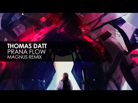 Thomas Datt - Prana Flow (Magnus Remix)