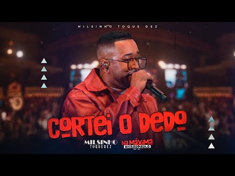 Toque Dez - Cortei o dedo  ( Na Máxima IN São Paulo)