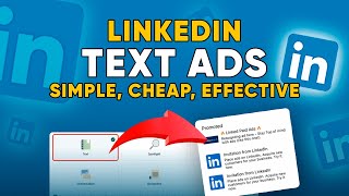 Complete Guide to LinkedIn Text Ads | One of the Best Values in Linked