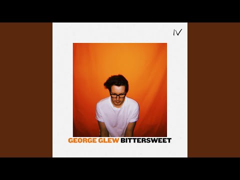 download lagu mp3 mp4 Bittersweet George Glew Lyrics, download lagu Bittersweet George Glew Lyrics gratis, unduh video klip Bittersweet George Glew Lyrics